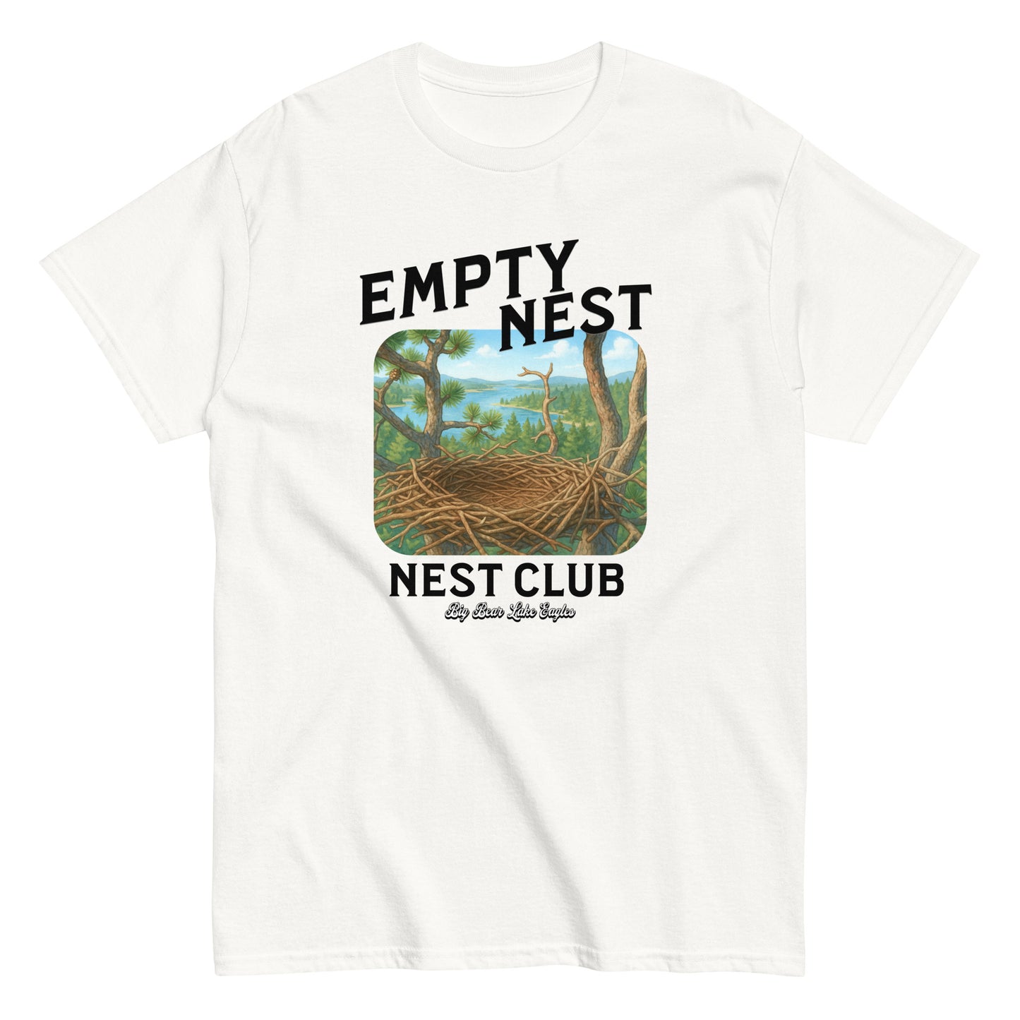 Empty Nest Club T-shirt featuring a graphic of an empty eagle’s nest with the phrase 'Empty Nest Nest Club'—a cozy tribute to life after the eaglets have flown. Perfect for bird lovers and Big Bear Lake eagle fans